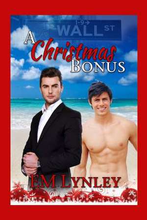 A Christmas Bonus de Em Lynley