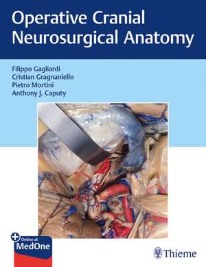 Operative Cranial Neurosurgical Anatomy de Filippo Gagliardi