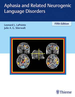 Aphasia and Related Neurogenic Language Disorders de L Lapointe