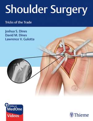 Shoulder Surgery – Tricks of the Trade de Joshua Dines