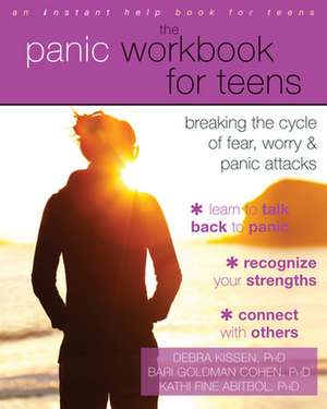 The Panic Workbook for Teens de Debra Kissen