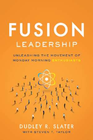 Fusion Leadership de Slater, Dudley R.