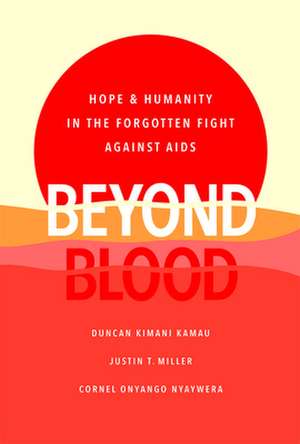 Beyond Blood de Duncan Kimani Kamau