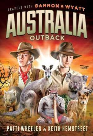 Travels with Gannon and Wyatt: Australia de Patti Wheeler