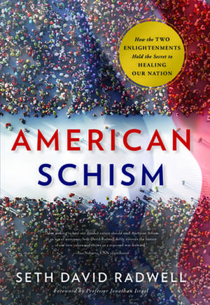 American Schism de Seth David Radwell