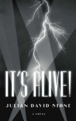 It's Alive! de Julian David Stone