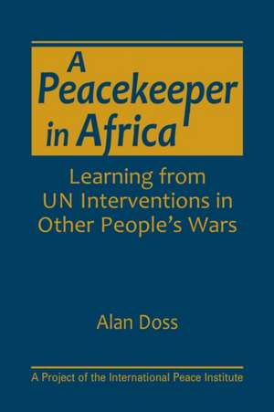 A PEACEKEEPER IN AFRICA de DOSS