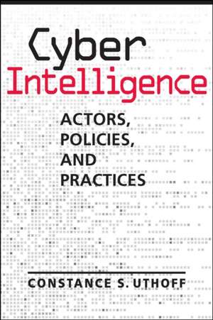 Cyber Intelligence de Constance S. Uthoff