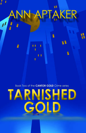 Tarnished Gold de Ann Aptaker