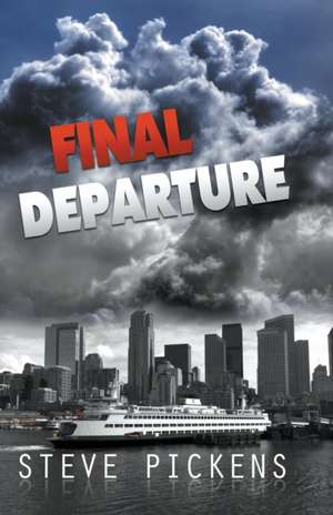 Final Departure de Steve Pickens