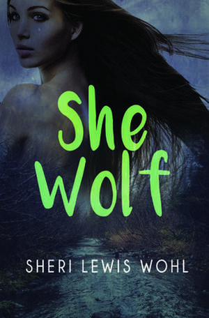 She Wolf de Sheri Lewis Wohl