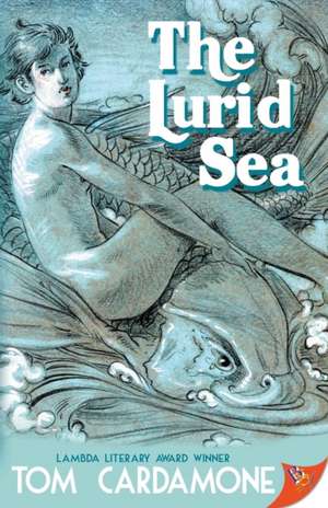 The Lurid Sea de Tom Cardamone