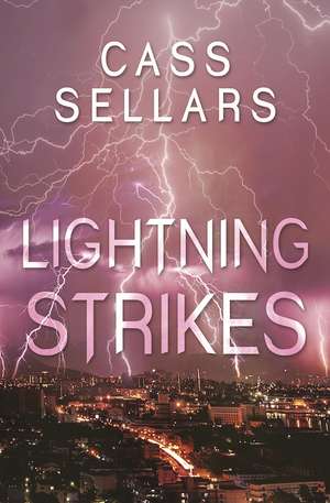 Lightning Strikes de Cass Sellars