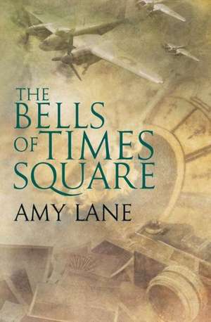 The Bells of Times Square de Amy Lane