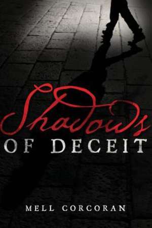 Shadows of Deceit de Mell Corcoran