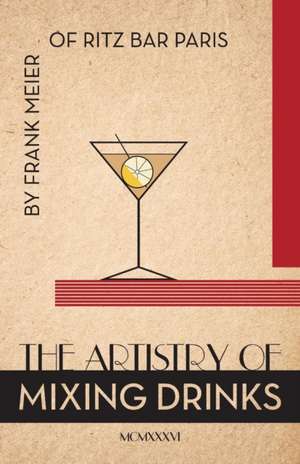 The Artistry of Mixing Drinks (1934) de Ross Brown