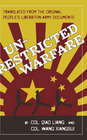 Unrestricted Warfare de Qiao Liang