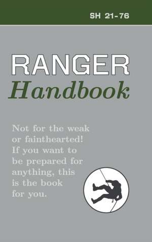 Ranger Handbook /Seven Star Edition de U S Army