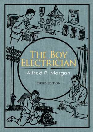 The Boy Electrician de Alfred P. Morgan