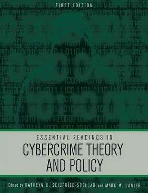 Essential Readings in Cybercrime Theory and Policy de Kathryn Seigfried-Spellar