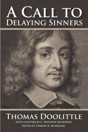 A Call to Delaying Sinners de C. Matthew McMahon