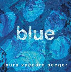 Blue de Laura Vaccaro Seeger