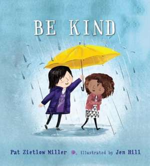 Be Kind de Pat Zietlow Miller