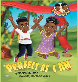 Perfect as I Am de Serwaa, Maame