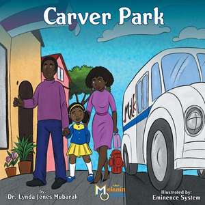 Carver Park de Lynda Jones Mubarak