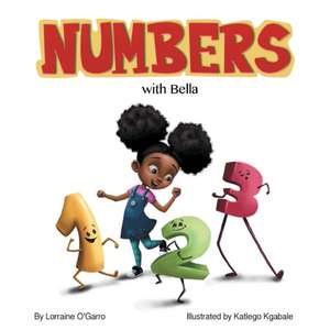 Numbers with Bella de Lorraine O'Garro