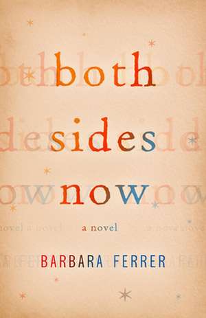 Both Sides Now de Barbara Ferrer