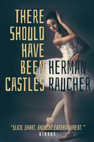 There Should Have Been Castles de Herman Raucher