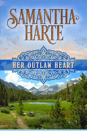 Her Outlaw Heart de Samantha Harte