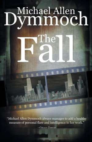 The Fall de Michael Allen Dymmoch