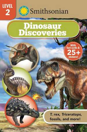 Smithsonian Reader Level 2: Dinosaurs & Other Prehistoric Creatures de Stephen Binns