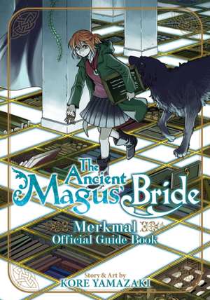 The Ancient Magus' Bride Official Guide Book Merkmal de Kore Yamazaki