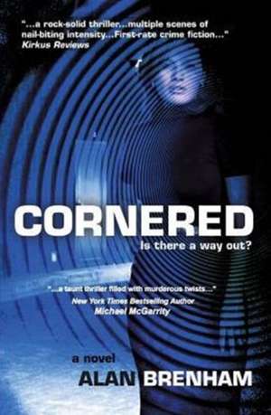 Brenham, A: Cornered
