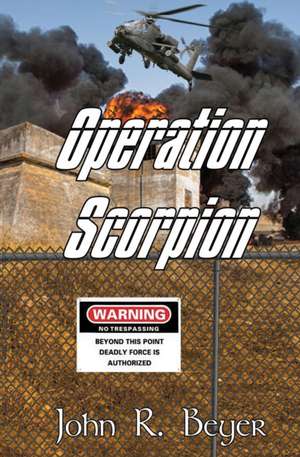 Operation Scorpion de John R. Beyer