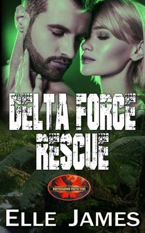 Delta Force Rescue de Elle James