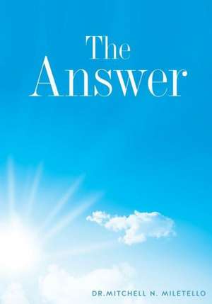 The Answer de Mitchell N. Miletello