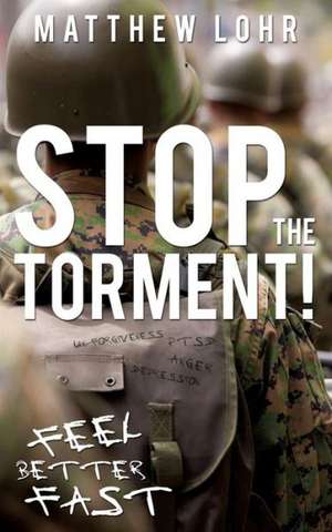 Stop the Torment! de Matthew Lohr