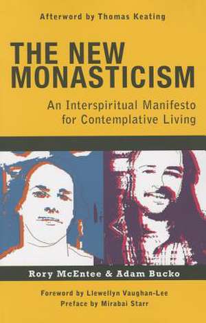 The New Monasticism de Adam Bucko