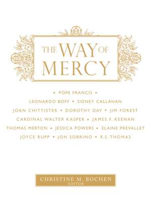 The Way of Mercy de Christine M. Bochen