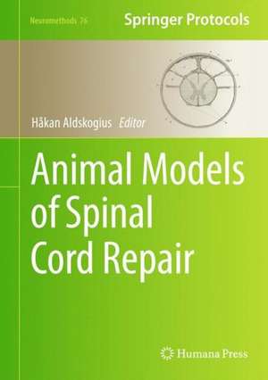 Animal Models of Spinal Cord Repair de Håkan Aldskogius