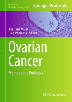 Ovarian Cancer: Methods and Protocols de Anastasia Malek