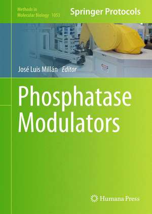 Phosphatase Modulators de José Luis Millán