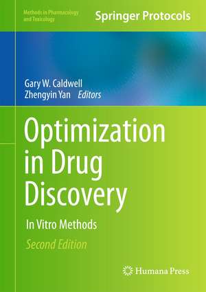 Optimization in Drug Discovery: In Vitro Methods de Gary W. Caldwell