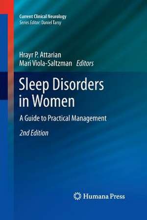 Sleep Disorders in Women: A Guide to Practical Management de Hrayr P. Attarian