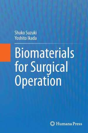 Biomaterials for Surgical Operation de Shuko Suzuki