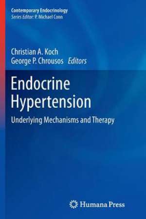 Endocrine Hypertension: Underlying Mechanisms and Therapy de Christian A Koch